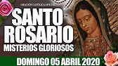 Santo Rosario de Hoy Domingo 05 de Abril de 2020|MISTERIOS GLORIOSOS ...
