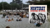The Mamas and The Papas live at Monterey Pop Festival (1967) Full ...