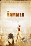 The Hammer, 2010 Movie Posters at Kinoafisha