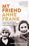 My Friend Anne Frank by Hannah Pick-Goslar | Hachette Book Group