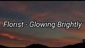 Florist - Glowing Brightly (Subtitulada Español) - YouTube