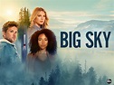 Watch Big Sky Season 1 | Prime Video