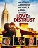 Love & Distrust (2010) - FilmAffinity