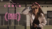 Her Name Is Carla. Official Trailer. on Vimeo