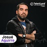 Josué Aguirre – Speakers – Talent Land Latinoamérica 2021