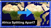 Africa is Splitting Apart - YouTube