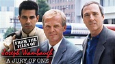 Watch From the Files of Joseph Wambaugh: A Jury of One Online | 1992 Movie | Yidio