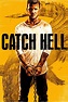 Catch Hell - Film (2014) - SensCritique