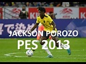 Jackson Porozo (ESTAC Troyes-Ecuador) Pes 2013 - YouTube