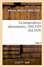 La jurisprudence administrative, 1892-1929. Tome 3 - Maurice Hauriou ...