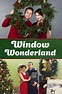 Window Wonderland (2013) - Movie | Moviefone
