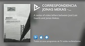 Assista ao filme Correspondencia Jonas Mekas - J.L. Guerin em streaming ...