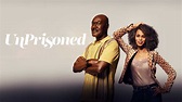 How to Watch UnPrisoned Online: Stream Kerry Washington and Delroy ...