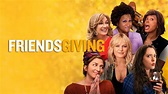 Friendsgiving | Film 2020 | Moviebreak.de