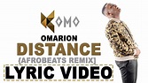 Omarion - Distance | Komo Afrobeats Remix (Lyric Video) - YouTube