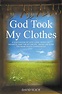 God Took My Clothes - David Suich - 9781736734261- LibroWorld.com