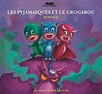 Livre Les Pyjamasques et le Grogarou (French Edition) by ROMUALD ...