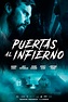 Puertas al infierno - Película 2017 - SensaCine.com.mx