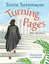 Turning Pages: My Life Story by Sonia Sotomayor, illustrated by Lulu ...