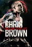 Chris Brown: Welcome to My Life Film Times and Info | SHOWCASE