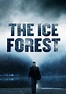 The Ice Forest - movie: watch stream online