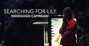 Searching for Lily | Indiegogo