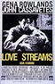 Love Streams - Scia d'amore (1984) | FilmTV.it