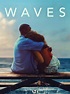 Waves [Full Movie]⇐: Waves Film