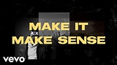 S.O. - MAKE IT MAKE SENSE (Lyric Video) - YouTube