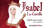 510 años de la muerte de Isabel I de Castilla, La Católica