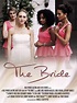 The Bride (2013) - Rotten Tomatoes