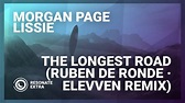 Morgan Page & Lissie - The Longest Road (Ruben de Ronde & Elevven ...
