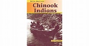 Chinook Indians by Suzanne Morgan Williams — Reviews, Discussion ...