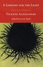 A Longing for the Light: Selected Poems of Vicente Aleixandre, Lewis ...
