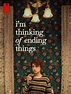 I'm Thinking of Ending Things (2020) Image Gallery