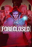 Image gallery for Foreclosed - FilmAffinity