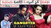 GANGSTER : A Love Story Hindi Movie Explained In Telugu | Kangana ...