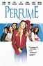 Perfume - Filme 2001 - AdoroCinema