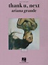 Ariana Grande - Thank U, Next by Ariana Grande - Book - Read Online