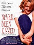 "Never Been Kissed" movie poster, 1999. Drew Barrymore plays a Chicago ...