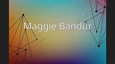 Maggie Bandur - YouTube