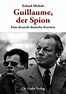 [ PDF ] Guillaume, der Spion: Eine deutsch-deutsche Karriere full