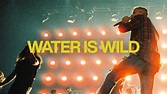 Water Is Wild (feat. Chris Brown & Brandon Lake) | Elevation Worship ...