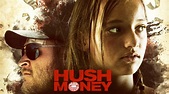 Watch Hush Money (2017) - Free Movies | Tubi