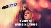 Tienes que ver La mujer del viajero en el tiempo, una serie de HBO Max ...