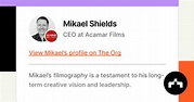 Mikael Shields - CEO at Acamar Films | The Org