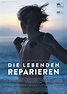 Die Lebenden reparieren | Film-Rezensionen.de