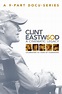 Clint Eastwood A Cinematic Legacy - Win a copy of this great 9 part series