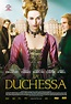 La Duchessa: trama e cast @ ScreenWEEK