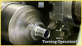 Turning Operation [Definition, Process, Types, Procedure] PDF